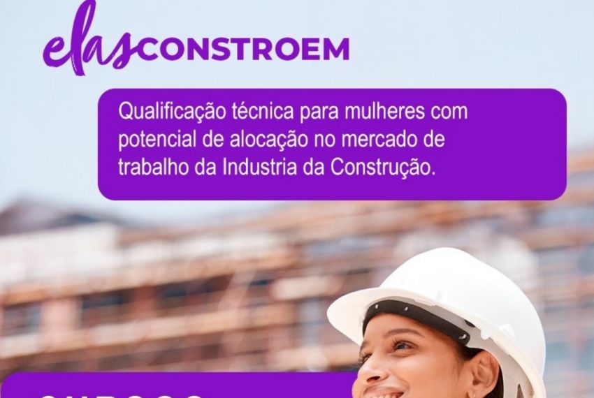 Elas Constroem chega a Sergipe e abre novas frentes de trabalho para mulheres