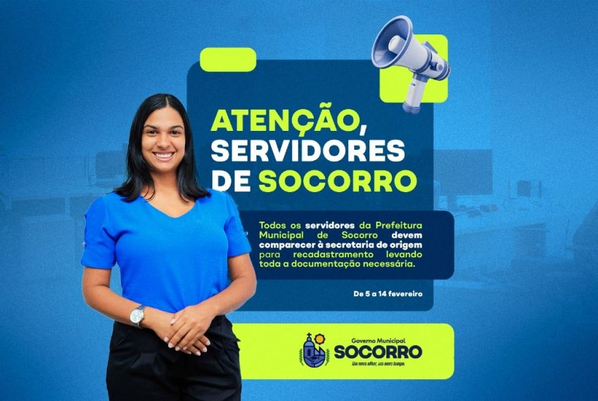 Socorro inicia recadastramento dos servidores municipais